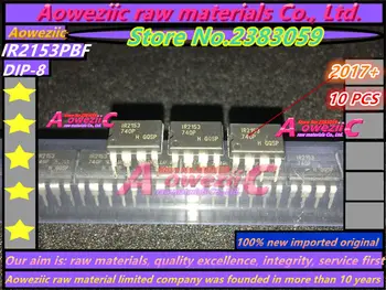 Aoweziic 2017+ novih, uvoženih original IR2153STRPBF IR2153S SOP-8 IR2153PBF IR2153 DIP-8 Most pogon čip