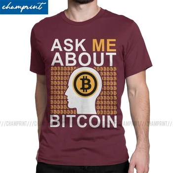 Moški Me Sprašujejo O Bitcoin T Shirt Cryptocurrency Crypto Btc Blockchain Geek Oblačila Novost Krog Vratu Tees Plus Velikost Majice