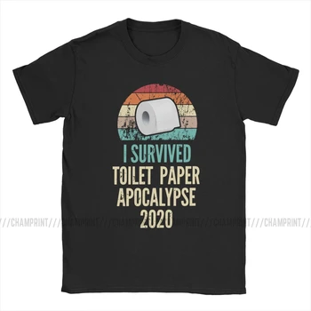 Sem Preživel Toaletni Papir Apokalipsa 2020 T-Shirt za Moške Panike TP Roll Sarkastičen Bombaž Tees Kratek Rokav T Shirt Plus Velikost Vrhovi