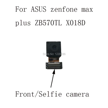 Sprednja Kamera Za ASUS Zenfone max plus ZB570TL X018D Majhen Sprednji Modula Kamere Objektiv Priključek Flex Kabel za Popravilo delov